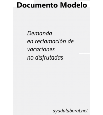 Demanda en reclamación de vacaciones no disfrutadas